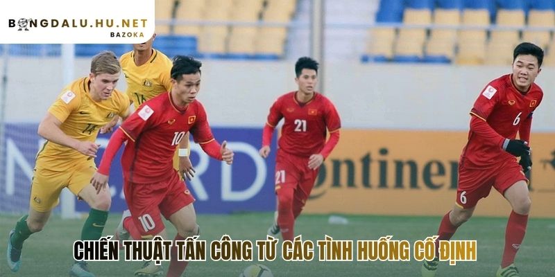Chiến thuật tấn công trong bóng đá hiện đại biến cố định thành khoa học