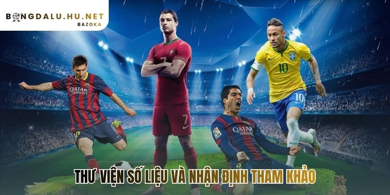 Thư viện số liệu cung cấp lịch sử đối đầu và phong độ đội bóng